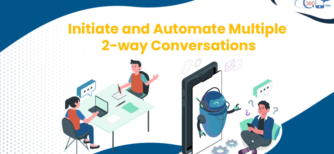Multiple 2-way communications