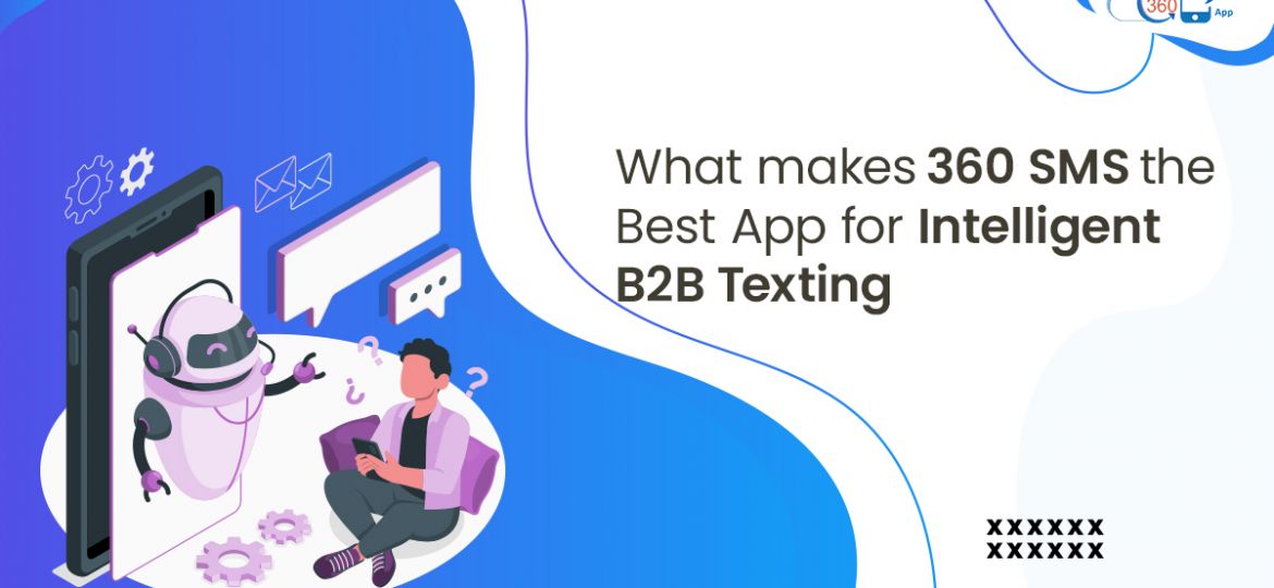 Intelligent B2B Texting
