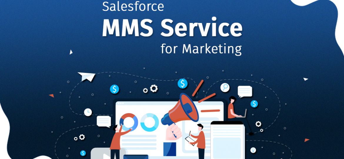 Salesforce MMS for marketing