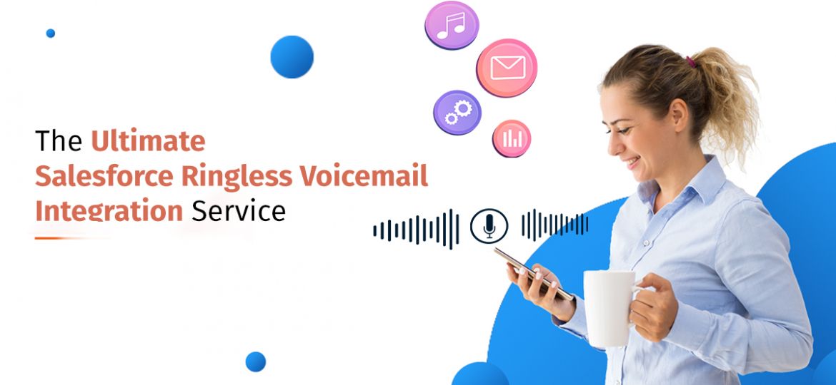 Salesforce Ringless Voicemail integration