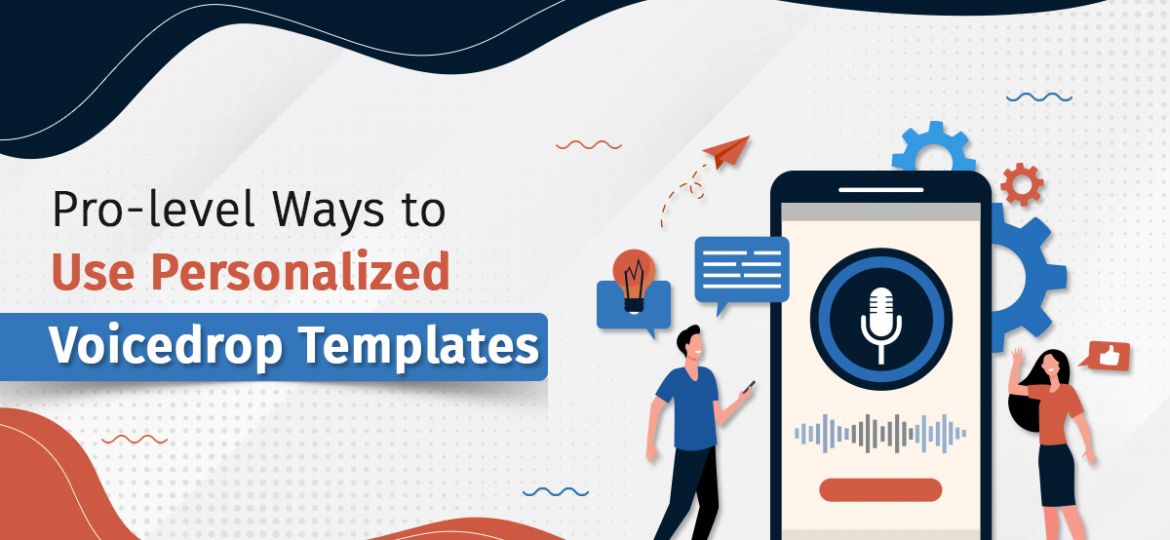 Personalized Voice drop templates