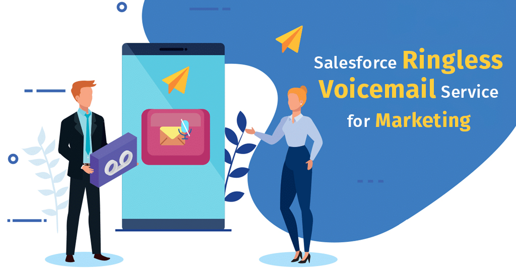 Ringless Voicemail for Marketing
