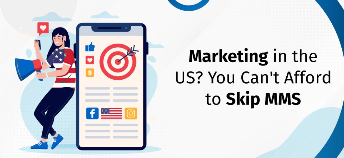 MMS Marketing in the US